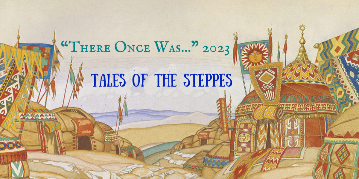 There Once Was…" 2023 - Tales of Steppes featured image